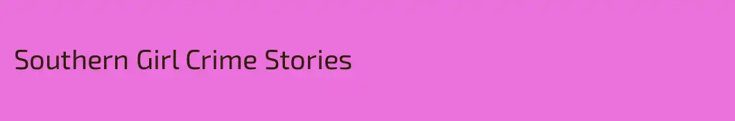 Southern Girl Crime Stories
